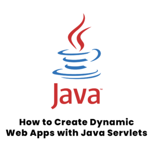 Java Servlets Tutorial